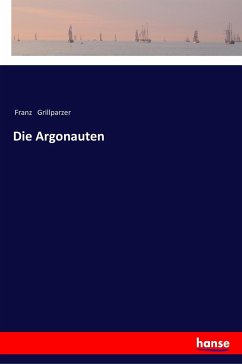 Die Argonauten - Grillparzer, Franz