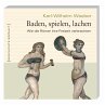 Baden, spielen, lachen (Ungekürzt)... - Bild 1