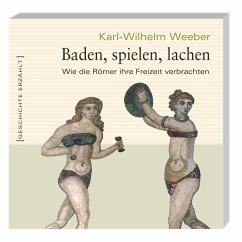 Baden, spielen, lachen (Ungekürzt) (MP3-Download) - Weeber, Karl Wilhelm