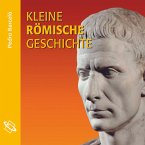 Kleine römische Geschichte (Ungekürzt) (MP3-Download)