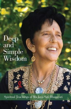 Deep and Simple Wisdom (eBook, ePUB) - Bhagavati, Ma Jaya Sati