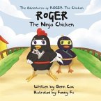 The Adventures of Roger the Chicken (eBook, ePUB)