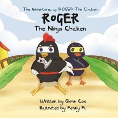 The Adventures of Roger the Chicken (eBook, ePUB) - Cox, Glenn