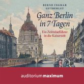 Ganz Berlin in 7 Tagen (Ungekürzt) (MP3-Download)