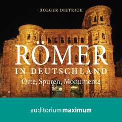 Römer in Deutschland (Ungekürzt) (MP3-Download) - Dietrich, Holger