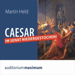 Caesar im Senat niedergestochen! (Ungekürzt) (MP3-Download) - Held, Martin