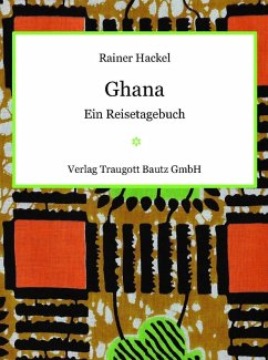 Ghana (eBook, PDF) - Hackel, Rainer