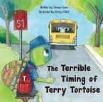 Terrible Timing of Terry Tortoise (eBook, ePUB)
