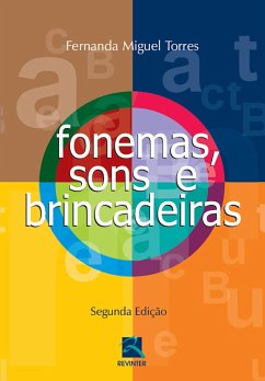 Fonemas, sons e brincadeiras (eBook, ePUB) - Torres, Fernanda Miguel
