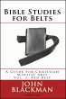 Bible Studies for Belts: A Guide for... - Bild 1