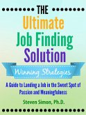 The Ultimate Job Finding Solution: A Guide to Landing a Job in the Sweet Spot of Passion and Meaningfulness (eBook, ePUB)