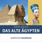 Das alte Ägypten (Ungekürzt) (MP3-Download)
