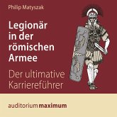 Legionär in der römischen Armee (Ungekürzt) (MP3-Download)