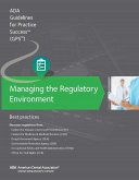 Managing the Regulatory Environment: Guidelines for Practice Success: (eBook, ePUB)