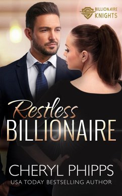 Restless Billionaire (Billionaire Knights, #1) (eBook, ePUB) - Phipps, Cheryl