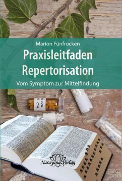 Praxisleitfaden Repertorisation-E-Book (eBook, ePUB) - Fünfrocken, Marion