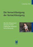 Die Vernachlässigung der Vernachlässigung (eBook, PDF)