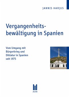 Vergangenheitsbewältigung in Spanien (eBook, PDF) - Harjus, Jannis