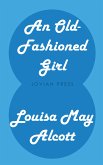 An Old-Fashioned Girl (eBook, ePUB)