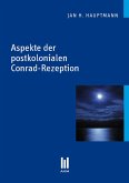 Aspekte der postkolonialen Conrad-Rezeption (eBook, PDF)