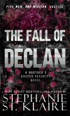 The Fall of Declan (Brother's Keeper Security, #1) (eBook, ePUB)