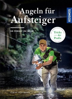 Angeln für Aufsteiger (eBook, ePUB) - Hoffmann, Tobias
