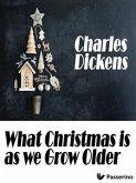 What Christmas is as we Grow Older (eBook, ePUB)