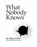 What Nobody Knows (eBook, ePUB) What Nobody Knows (eBook, ePUB)