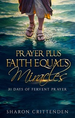 Cover Prayer Plus Faith Equals Miracles (eBook, ePUB)