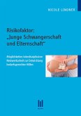 Risikofaktor: "Junge Schwangerschaft und Elternschaft" (eBook, PDF)