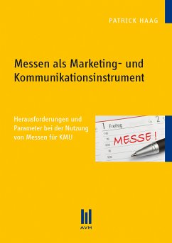 Messen als Marketing- und Kommunikationsinstrument (eBook, PDF) - Haag, Patrick