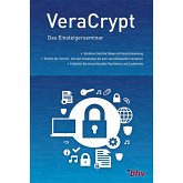 VeraCrypt Das Einsteigerseminar (eBook, ePUB)