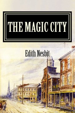The Magic City (eBook, ePUB) - Nesbit, Edith