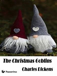 The Christmas Goblins (eBook, ePUB) - Dickens, Charles