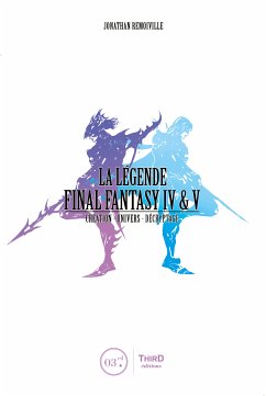 La Légende Final Fantasy IV & V (eBook, ePUB) - Remoiville, Jonathan
