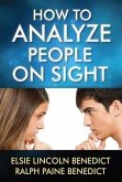 How to Analyze People on Sight (eBook, ePUB) How to Analyze People on Sight (eBook, ePUB)