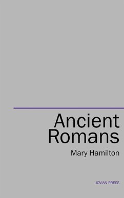 Ancient Romans (eBook, ePUB) - Hamilton, Mary