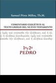 Comentario Exegético Al Texto Griego del N.T. - 1a Y 2a de Pedro