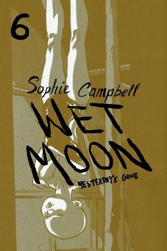 Wet Moon Vol. 6: Yesterday's Gone - Campbell, Sophie