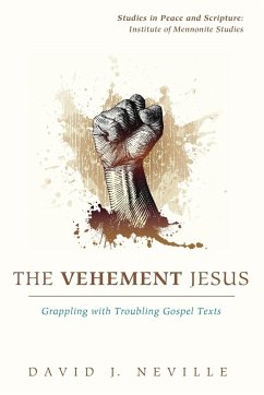 The Vehement Jesus - Neville, David J.