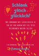 Schlank gleich glücklich? - Bild 1