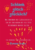 Schlank gleich glücklich?