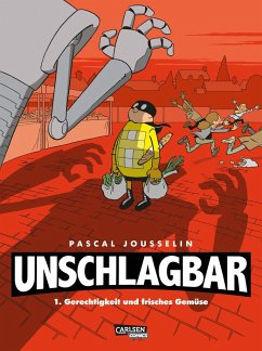 Gerechtigkeit und Gemüse / Unschlagbar! Bd.1 - Jousselin, Pascal