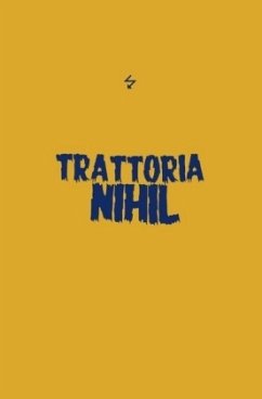 Trattoria Nihil - Schamann, Thomas