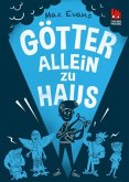 Götter allein zu Haus / Die Chaos-Götter Bd.2