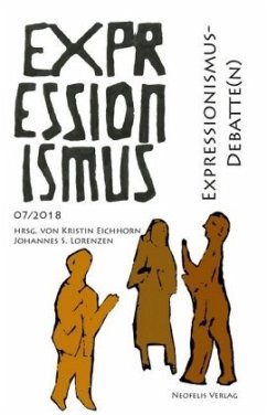Expressionismus-Debatte(n) - Crombois, Julie; Czier, Uwe; Imbrigotta, Kristopher; Langfeld, Gregor; Sommerfeld, Beate; Voß, Benjamin; Zenetti, Tho