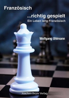 Französisch - richtig gespielt - Uhlmann, Wolfgang