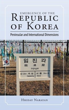 Emergence of the Republic of Korea - Narayan, Hriday