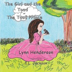 The Girl and the Toad: ; or the Toad Prince - Henderson, Lynn