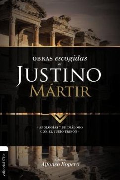 Obras escogidas de Justino Mártir - Ropero, Alfonso